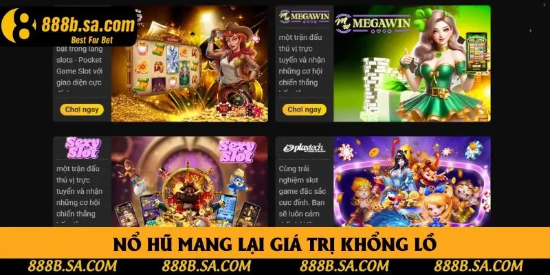 Nổ hũ mang lại giá trị khổng lồ Nổ hũ mang lại giá trị khổng lồ