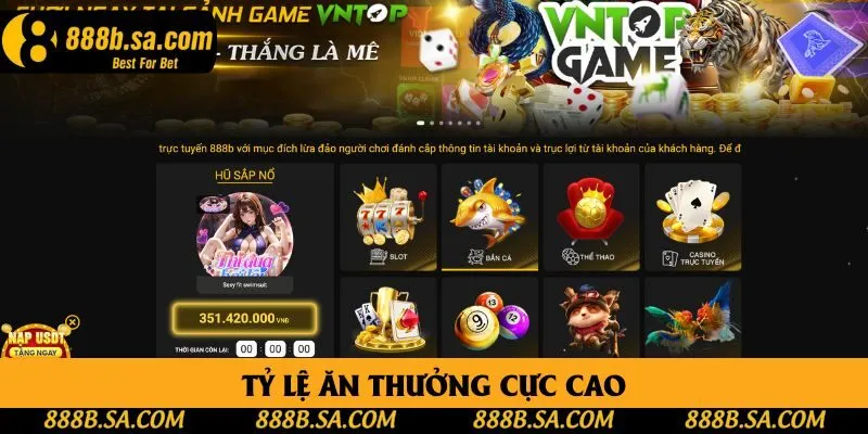 Tỷ lệ ăn thưởng cực cao