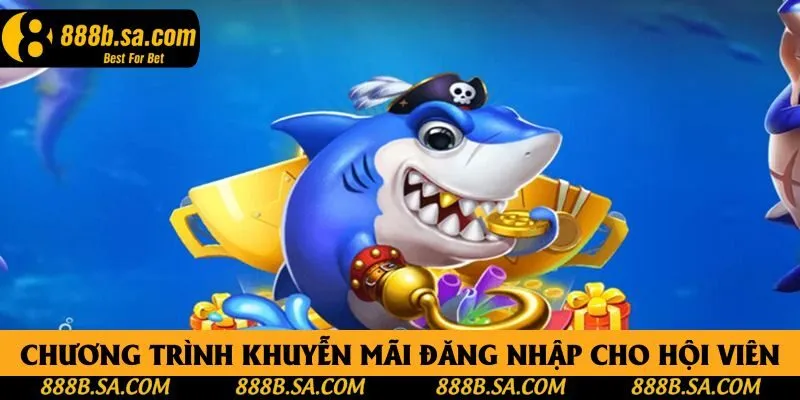 Có cả chương trình khuyễn mãi đăng nhập cho hội viên