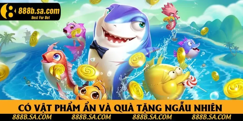 Các vật phẩm ẩn và quà tặng ngẫu nhiên trong mỗi màn