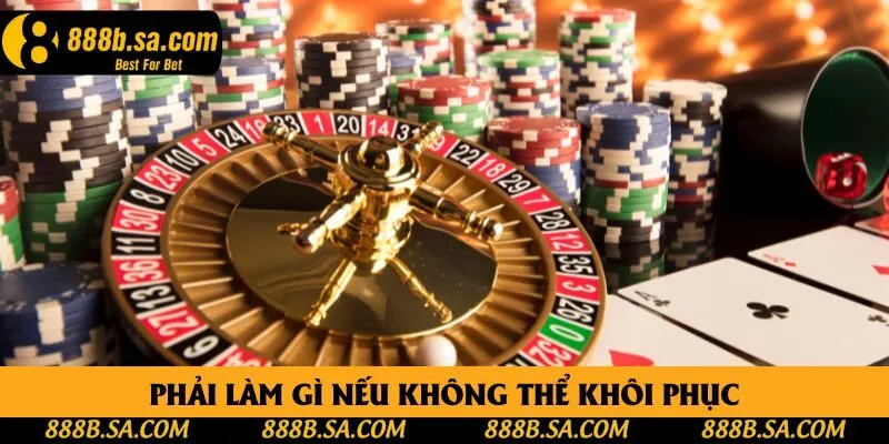 Hội viên cần làm gì nếu không khôi phục được tài khoản