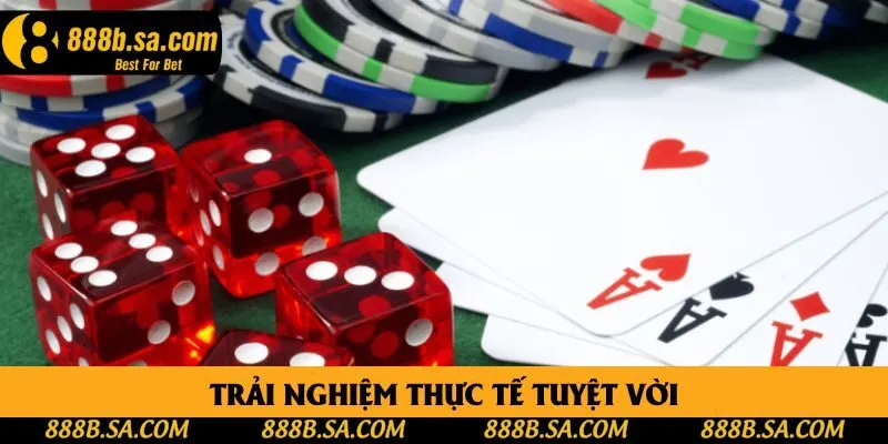 Trải nghiệm thực tế tuyệt vời Trải nghiệm thực tế tuyệt vời